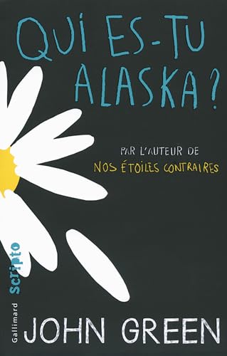 Qui es-tu Alaska ? von Gallimard Jeunesse